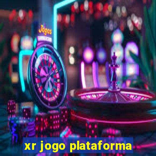 xr jogo plataforma